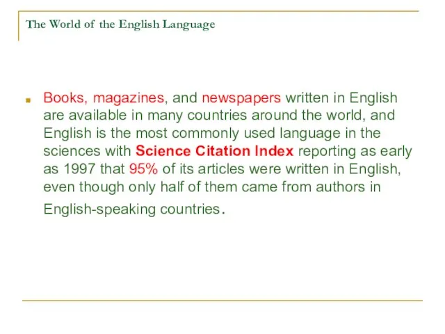 The World of the English Language Books, magazines, and newspapers written in