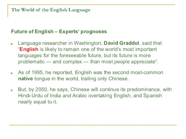The World of the English Language Future of English – Experts’ prognoses