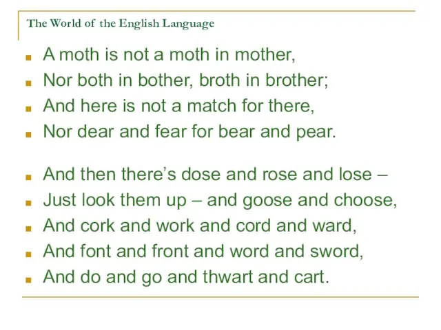 The World of the English Language A moth is not a moth