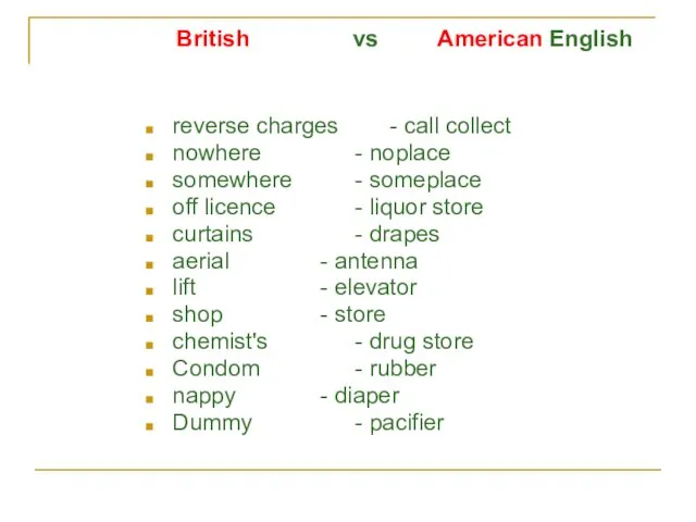 British vs American English reverse charges - call collect nowhere - noplace