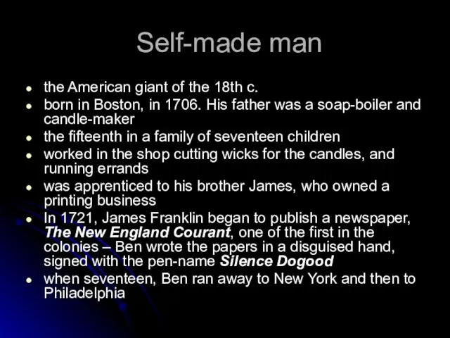 Self-made man the American giant of the 18th c. born in Boston,