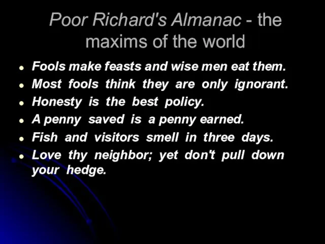 Poor Richard's Almanac - the maxims of the world Fools make feasts