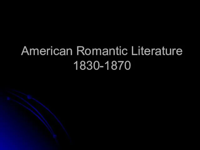 American Romantic Literature 1830-1870