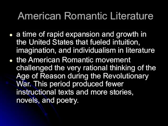 American Romantic Literature a time of rapid expansion and growth in the