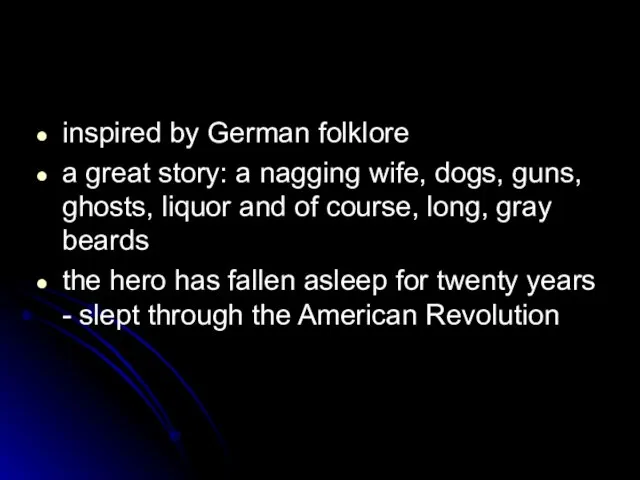 inspired by German folklore a great story: a nagging wife, dogs, guns,