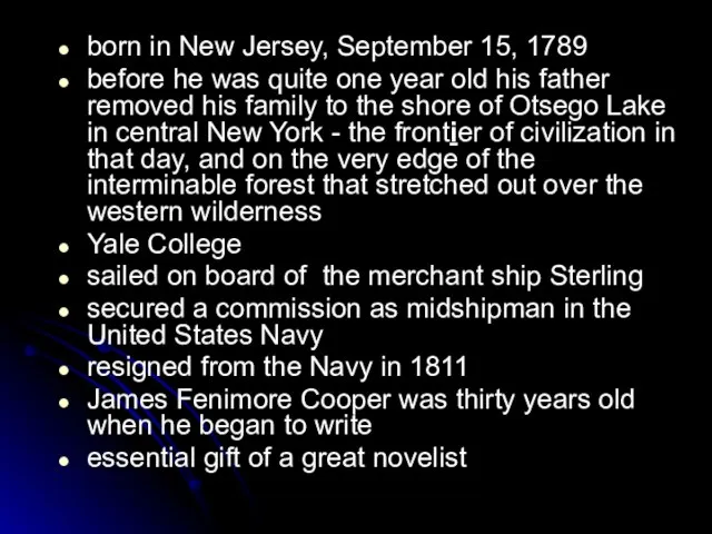 born in New Jersey, September 15, 1789 before he was quite one