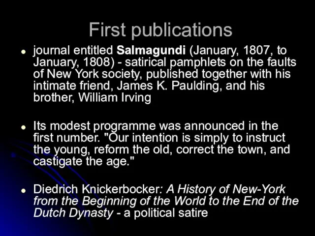 First publications journal entitled Salmagundi (January, 1807, to January, 1808) - satirical