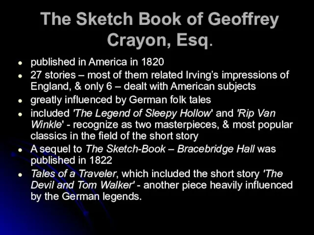 The Sketch Book of Geoffrey Crayon, Esq. published in America in 1820