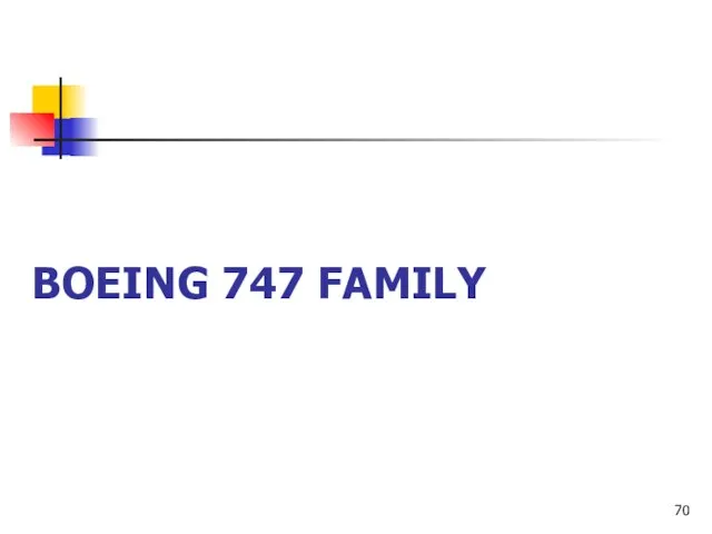 BOEING 747 FAMILY