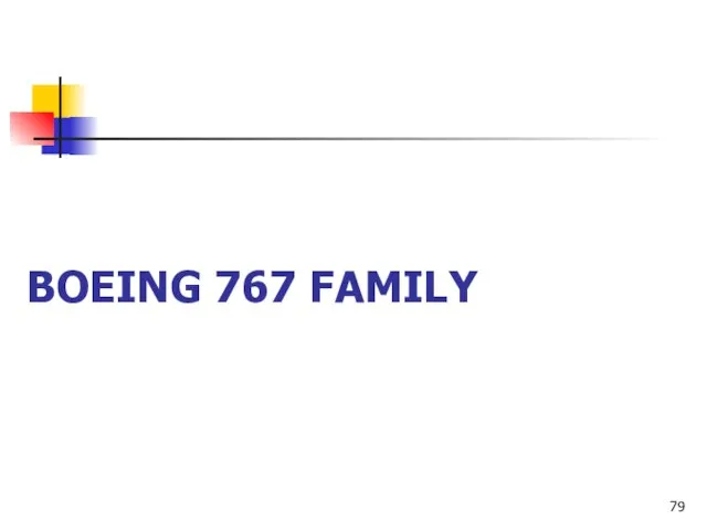 BOEING 767 FAMILY