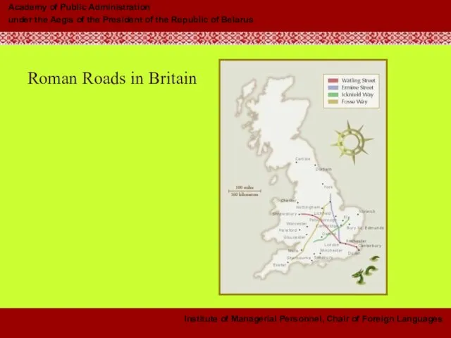 Institute of Managerial Personnel, Chair of Foreign Languages Roman Roads in Britain