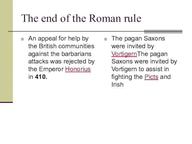 The end of the Roman rule An appeal for help by the