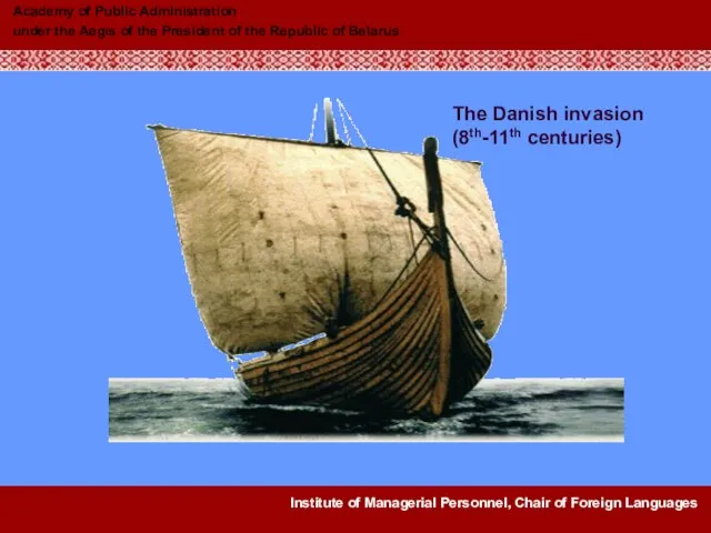 The Danish invasion (8th-11th centuries)