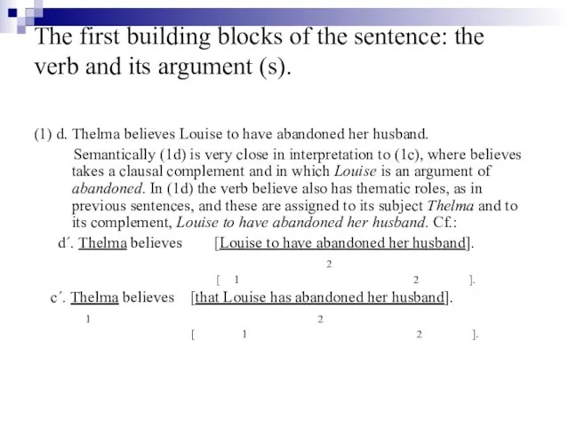 The first building blocks of the sentence: the verb and its argument