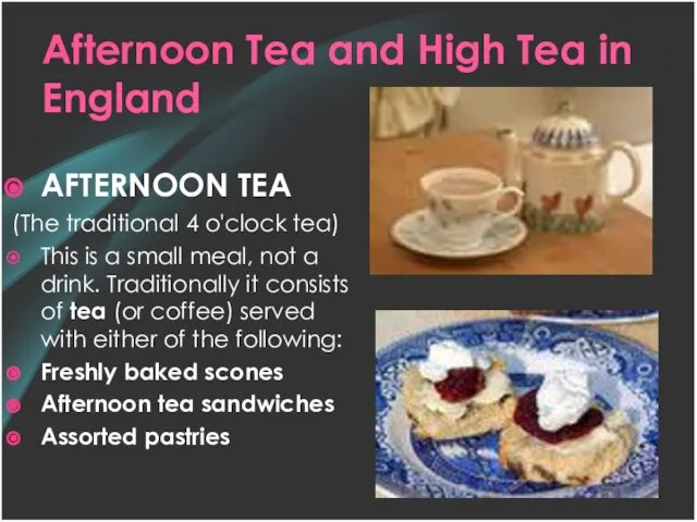 Afternoon Tea and High Tea in England AFTERNOON TEA (The traditional 4