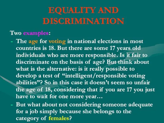 EQUALITY AND DISCRIMINATION Two examples: The age for voting in national elections