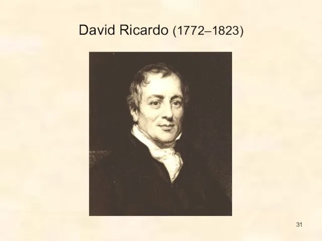 David Ricardo (1772–1823)