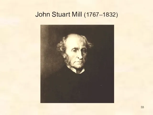 John Stuart Mill (1767–1832)