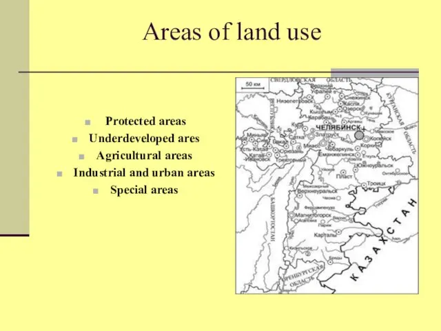 Areas of land use Protected areas Underdeveloped ares Agricultural areas Industrial and urban areas Special areas