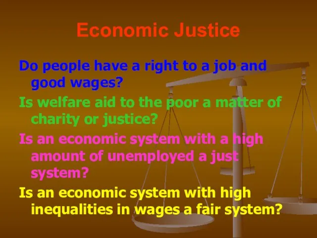 Economic Justice Do people have a right to a job and good