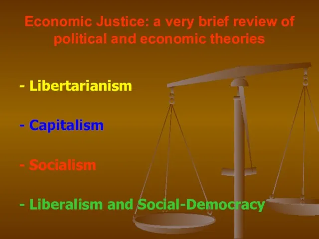 Economic Justice: a very brief review of political and economic theories -
