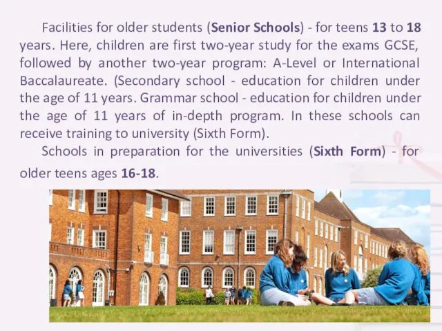 Facilities for older students (Senior Schools) - for teens 13 to 18