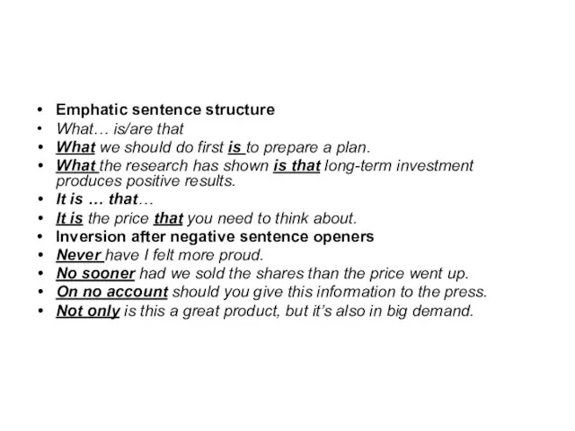 Emphatic sentence structure What… is/are that What we should do first is