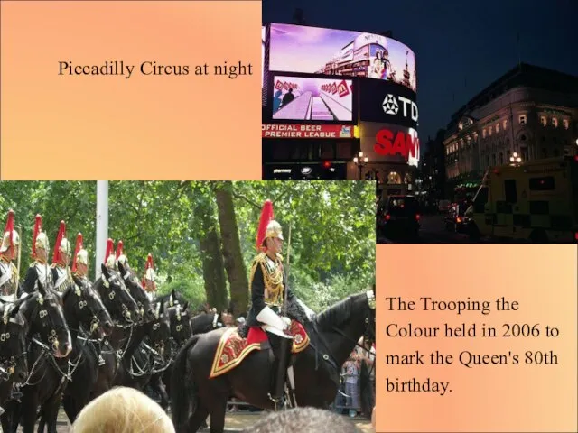 Piccadilly Circus at night The Trooping the Colour held in 2006 to