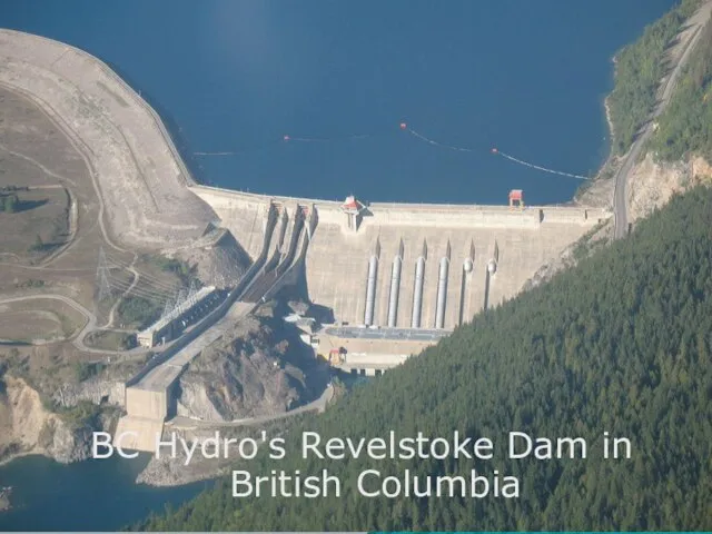 BC Hydro's Revelstoke Dam in British Columbia