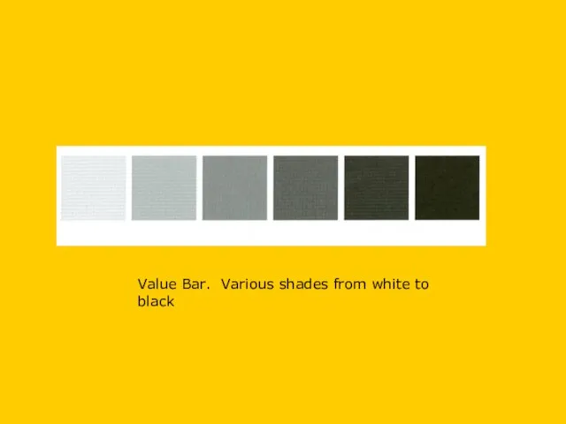 Value Bar. Various shades from white to black
