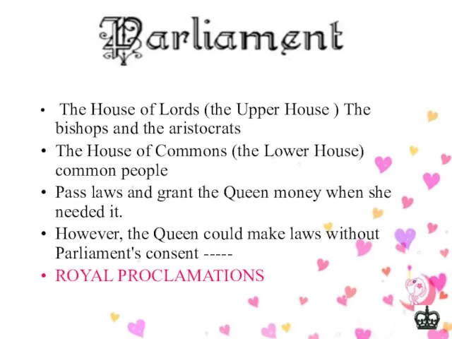 The House of Lords (the Upper House ) The bishops and the