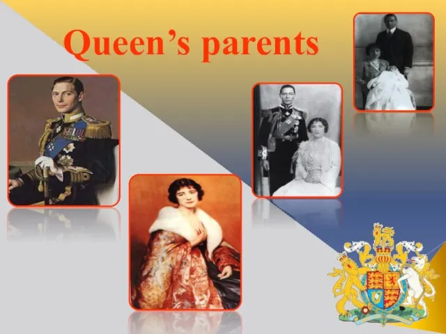 Queen’s parents