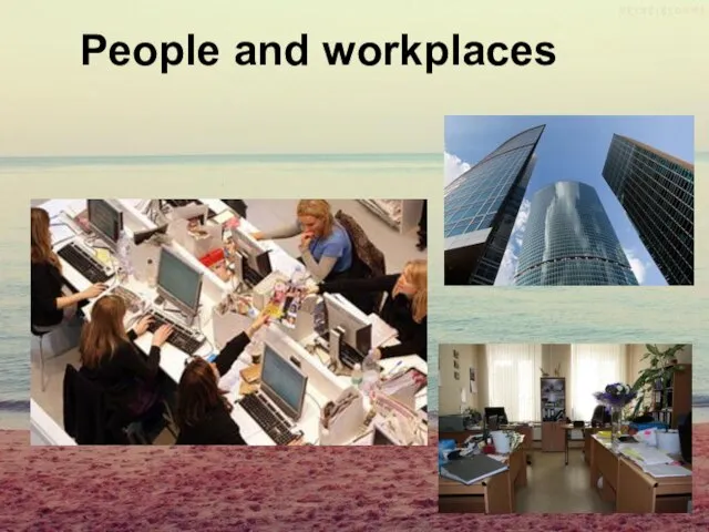 People and workplaces