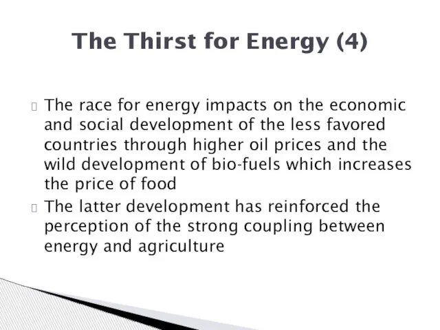 The race for energy impacts on the economic and social development of