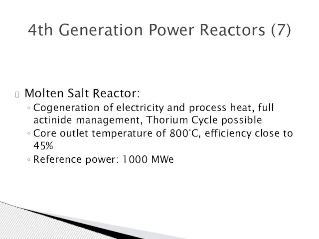 4th Generation Power Reactors (7) Molten Salt Reactor: Cogeneration of electricity and