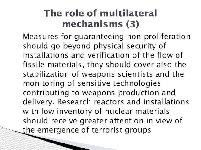 Measures for guaranteeing non-proliferation should go beyond physical security of installations and
