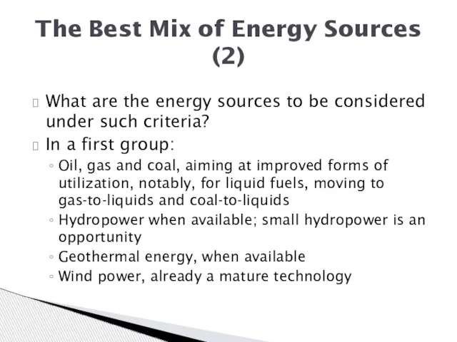 What are the energy sources to be considered under such criteria? In