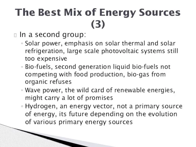 In a second group: Solar power, emphasis on solar thermal and solar