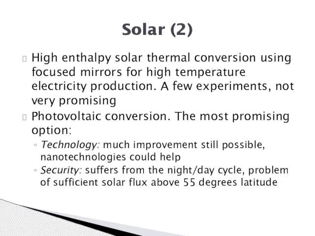 High enthalpy solar thermal conversion using focused mirrors for high temperature electricity