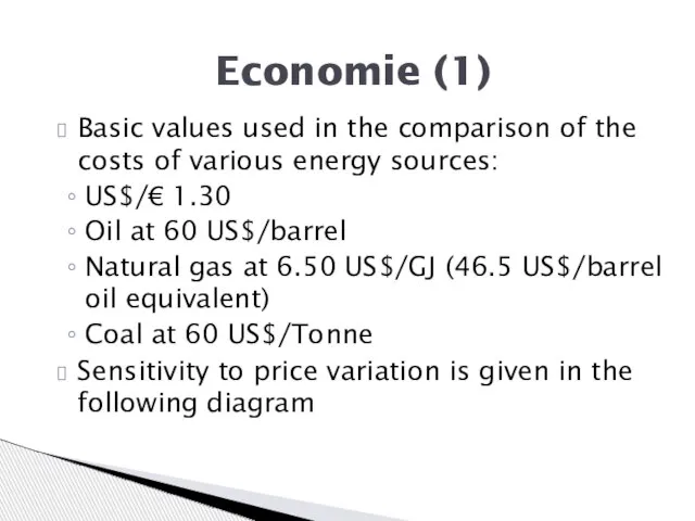 Basic values used in the comparison of the costs of various energy