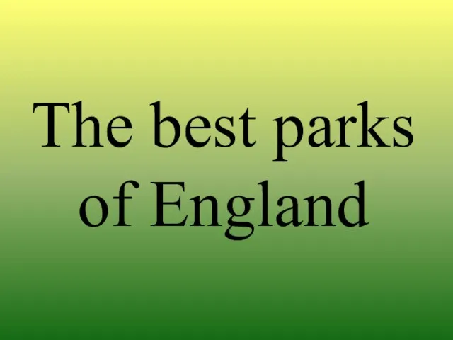 The best parks of England