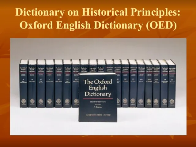 Dictionary on Historical Principles: Oxford English Dictionary (OED)