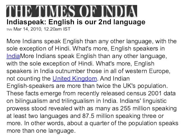 Indiaspeak: English is our 2nd language TNN Mar 14, 2010, 12.20am IST