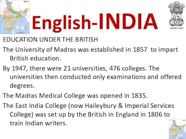 EDUCATION UNDER THE BRITISH The University of Madras was established in 1857