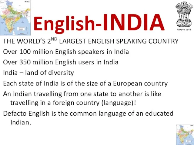 THE WORLD’S 2ND LARGEST ENGLISH SPEAKING COUNTRY Over 100 million English speakers