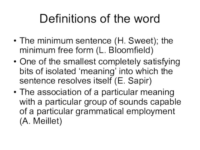 Definitions of the word The minimum sentence (H. Sweet); the minimum free