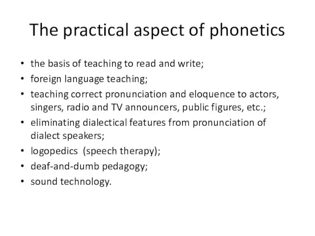 The practical aspect of phonetics the basis of teaching to read and