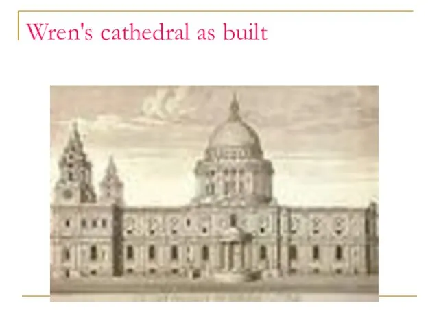 Wren's cathedral as built