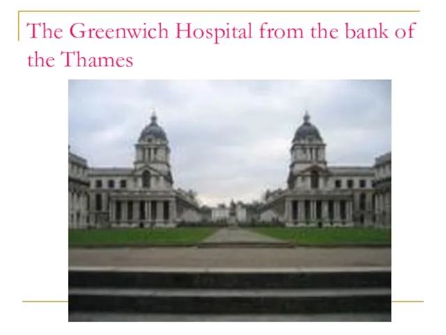 The Greenwich Hospital from the bank of the Thames