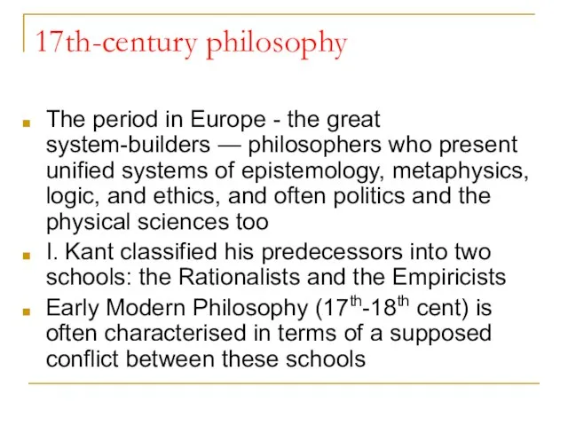 17th-century philosophy The period in Europe - the great system-builders — philosophers